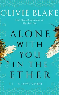 Alone with You in the Ether