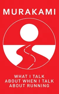What I Talk about When I Talk about Running