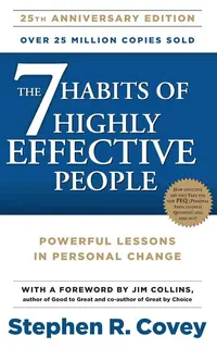 The 7 Habits of Highly Effective People
