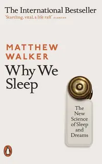 Why We Sleep