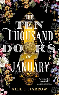 The Ten Thousand Doors of January