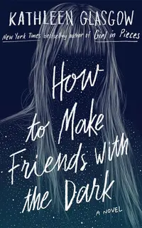 How to Make Friends with the Dark