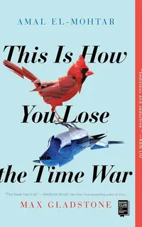 This Is How You Lose the Time War