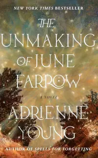 The Unmaking of June Farrow