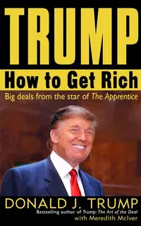 Trump How to get Rich
