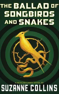 The Ballad of Songbirds and Snakes