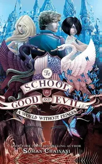 The school for good & evil 2 A world without princes