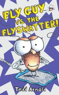 !Fly Guy vs. the Flyswatter