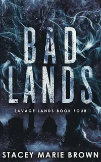 Bad Lands (Savage Lands 4)