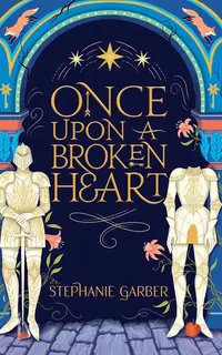 Once Upon a Broken Heart