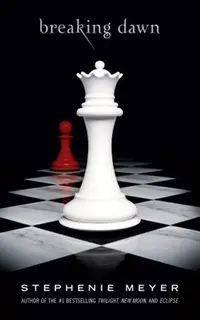 Breaking Dawn (The Twilight Saga 4)