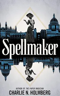 Spellmaker (Spellbreaker 2)