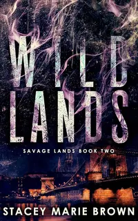 Wild Lands (Savage Lands 2)