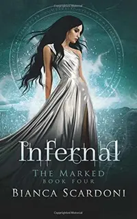 Infernal: A Dark Paranormal Romance (The Marked Saga 4)