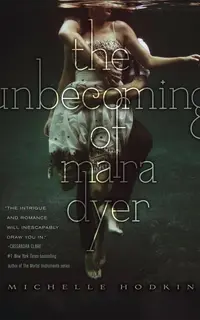 The Unbecoming of Mara Dyer (The Mara Dyer 1)