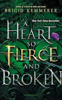 A Heart So Fierce and Broken (Cursebreakers 2)