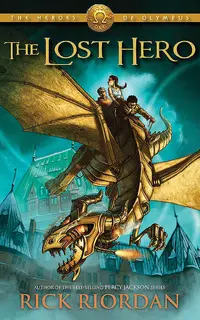The Lost Hero (Heroes of Olympus Book 1)