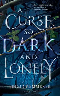 A Curse So Dark and Lonely (Cursebreakers 1)