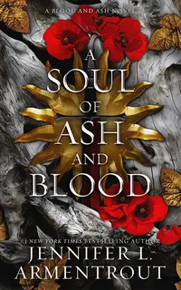 A Soul of Ash and Blood (Blood and Ash 5)