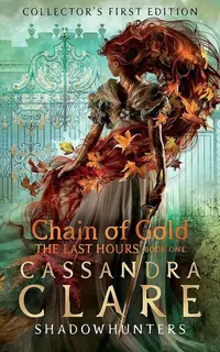 Chain of Gold (The Last Hours 1)