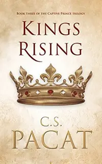 Kings Rising (Captive Prince 3)