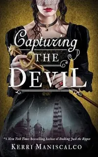 Capturing the Devil (Stalking Jack the Ripper 4)