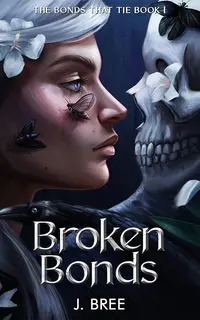 Broken Bonds (The Bonds that Tie 1)