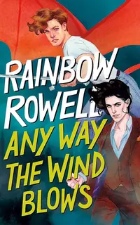 Any Way the Wind Blows (Simon Snow 3)