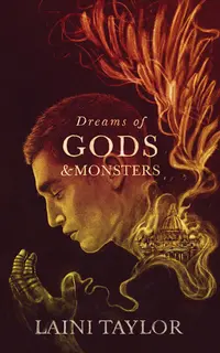 Dreams of Gods & Monsters (Daughter of Smoke & Bone 3)