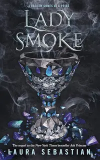 Lady Smoke (Ash Princess 2)