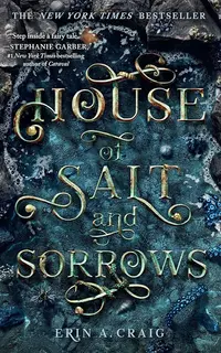 House of Salt and Sorrows (Sisters of the Salt 1)