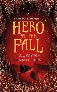 Hero at the Fall (Rebel of the Sands 3)