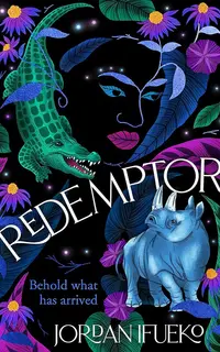 Redemptor: the sequel to Raybearer