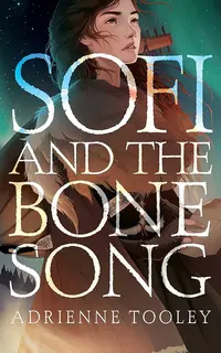 Sofi and the Bone Song