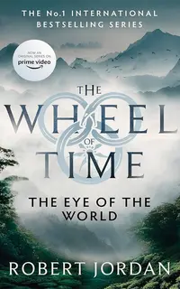 The Eye Of The World (Wheel of Time 1)