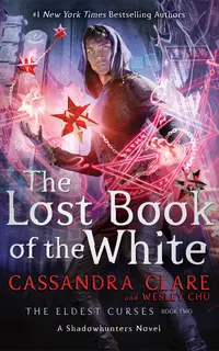 The Lost Book of the White (The Eldest Curses 2)