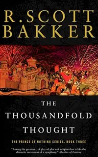 The Thousandfold Thought (The Prince of Nothing 3)