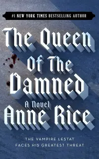 The Queen of the Damned (The Vampire Chronicles 3)