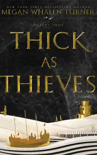 Thick as Thieves (The Queen's Thief 5)