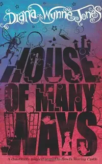 House of Many Ways (Howl’s Moving Castle 3)