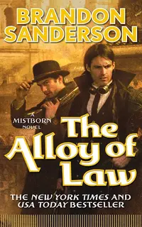 The Alloy of Law: A Mistborn Novel (The Mistborn Saga Book 4)