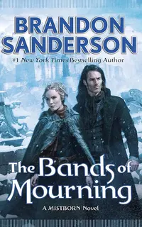The Bands of Mourning: A Mistborn Novel (The Mistborn Saga Book 6)