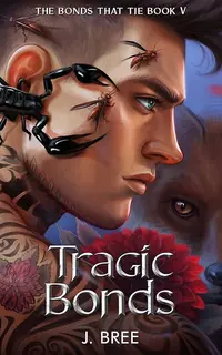 Tragic Bonds (The Bonds that Tie Book 5)