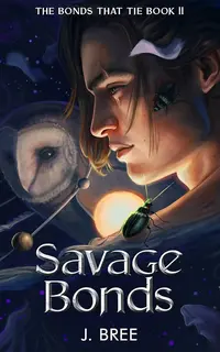 Savage Bonds (The Bonds that Tie Book 2)
