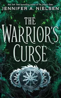 The Warrior's Curse (the Traitor's Game, Book 3): Volume 3