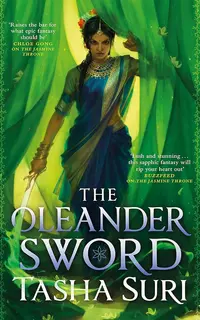The Oleander Sword (The Burning Kingdoms 2)