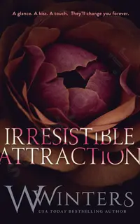 Irresistible Attraction