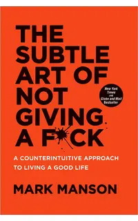 The Subtle Art of not Giving A Fuck