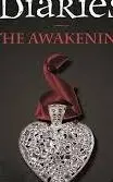 The Vampire Diaries: The Awakening: Book 1