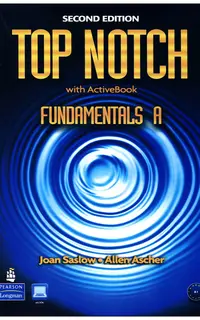 Top Notch Fundamentals A Second Edition